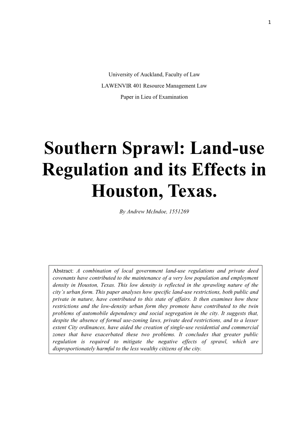 Southern Sprawl: Land-Use Regulation and Its Effects in Houston, Texas