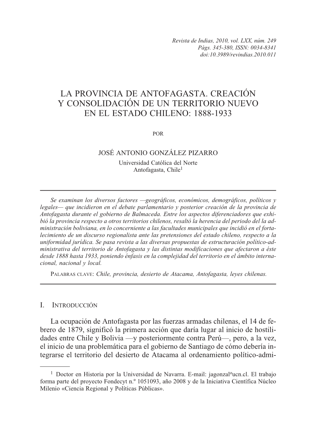 La Provincia De Antofagasta. Creación Y Consolidación De Un Territorio Nuevo En El Estado Chileno: 1888-1933