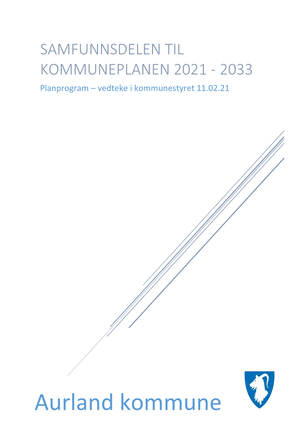 Samfunnsdelen Til Kommuneplanen 2021