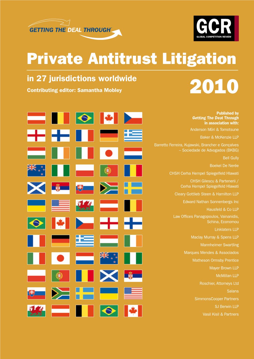 Private Antitrust Litigation in 27 Jurisdictions Worldwide Contributing Editor: Samantha Mobley 2010