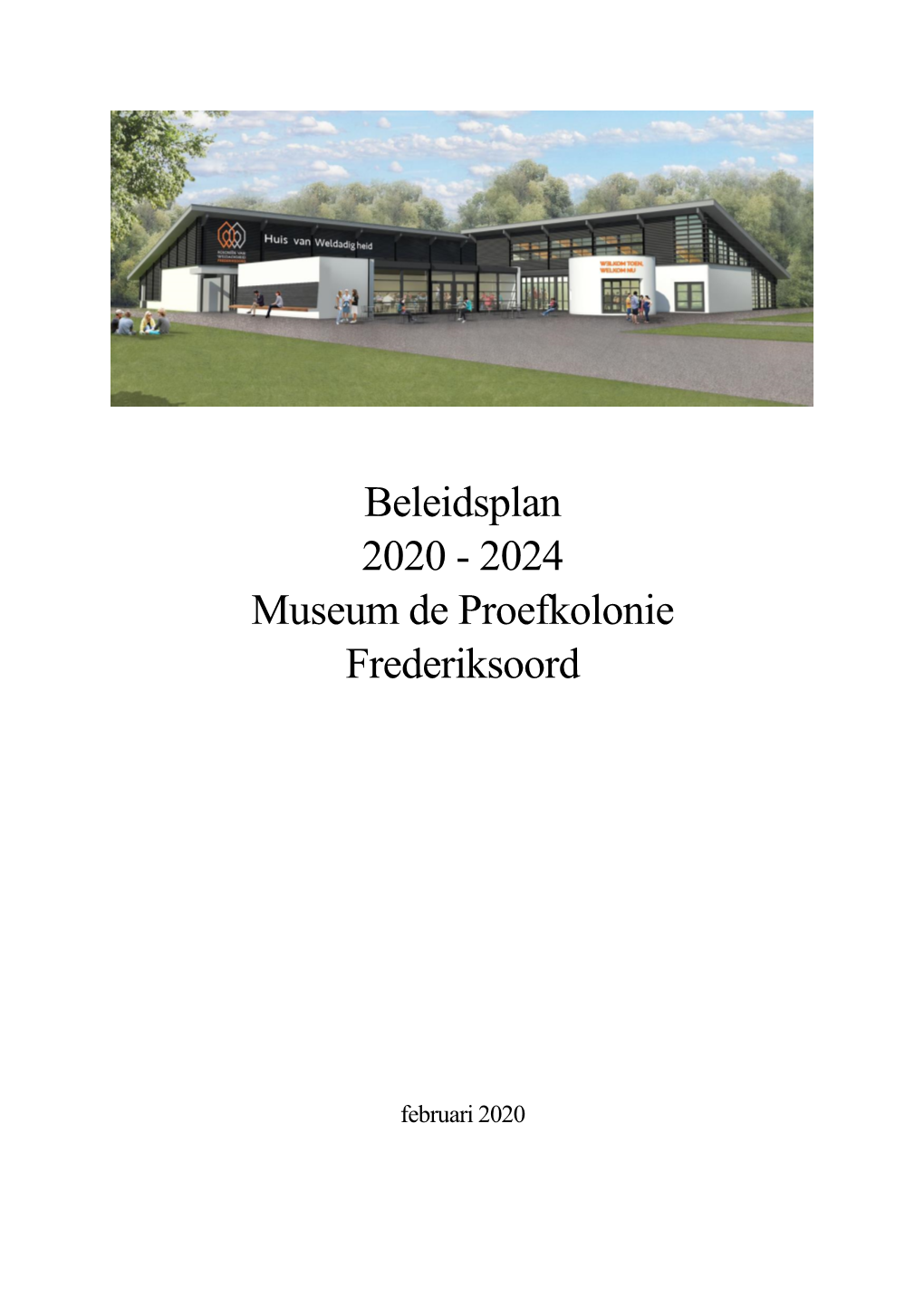 Beleidsplan 2020 - 2024 Museum De Proefkolonie Frederiksoord