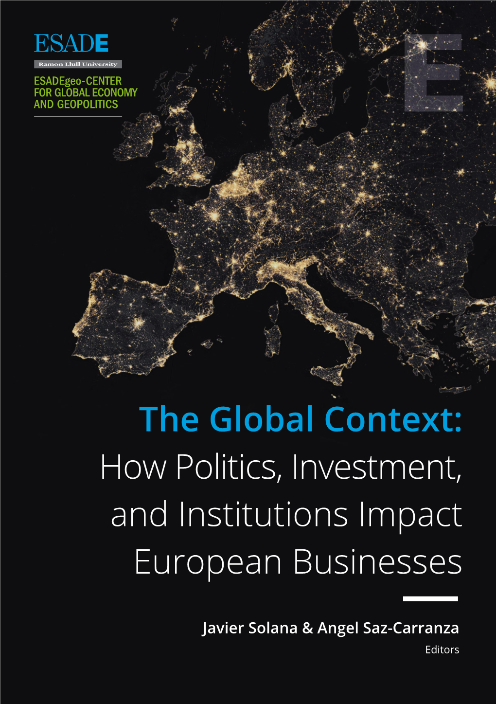 The Global Context: How Politics, Investment, and Institutions Impact European Businesses