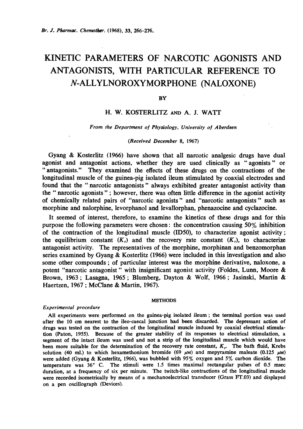 Kinetic Parameters of Narcotic Agonists and Antagonists, with Particular Reference to N-Allylnoroxymorphone (Naloxone) by H