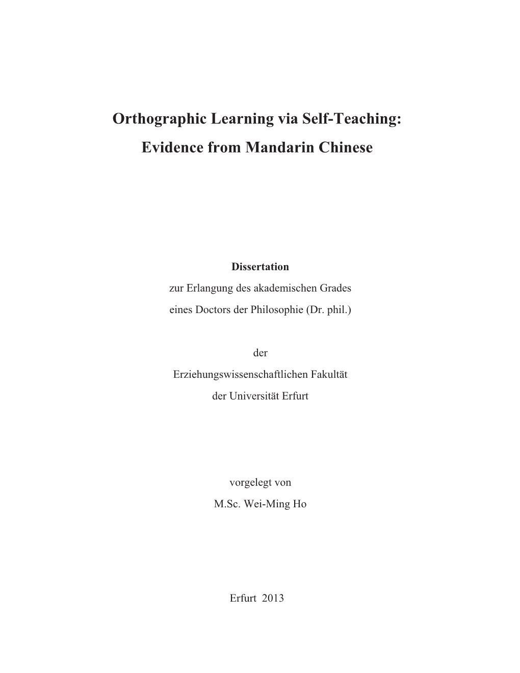 Orthographic Learning Via Self-Teaching