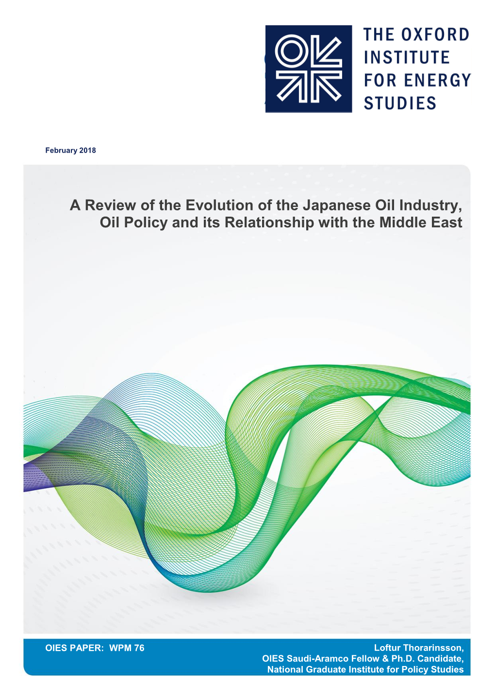 A Review of the Evolution of the Japanese Oil Industry, Oil Policy and Its Relationship with the Middle East