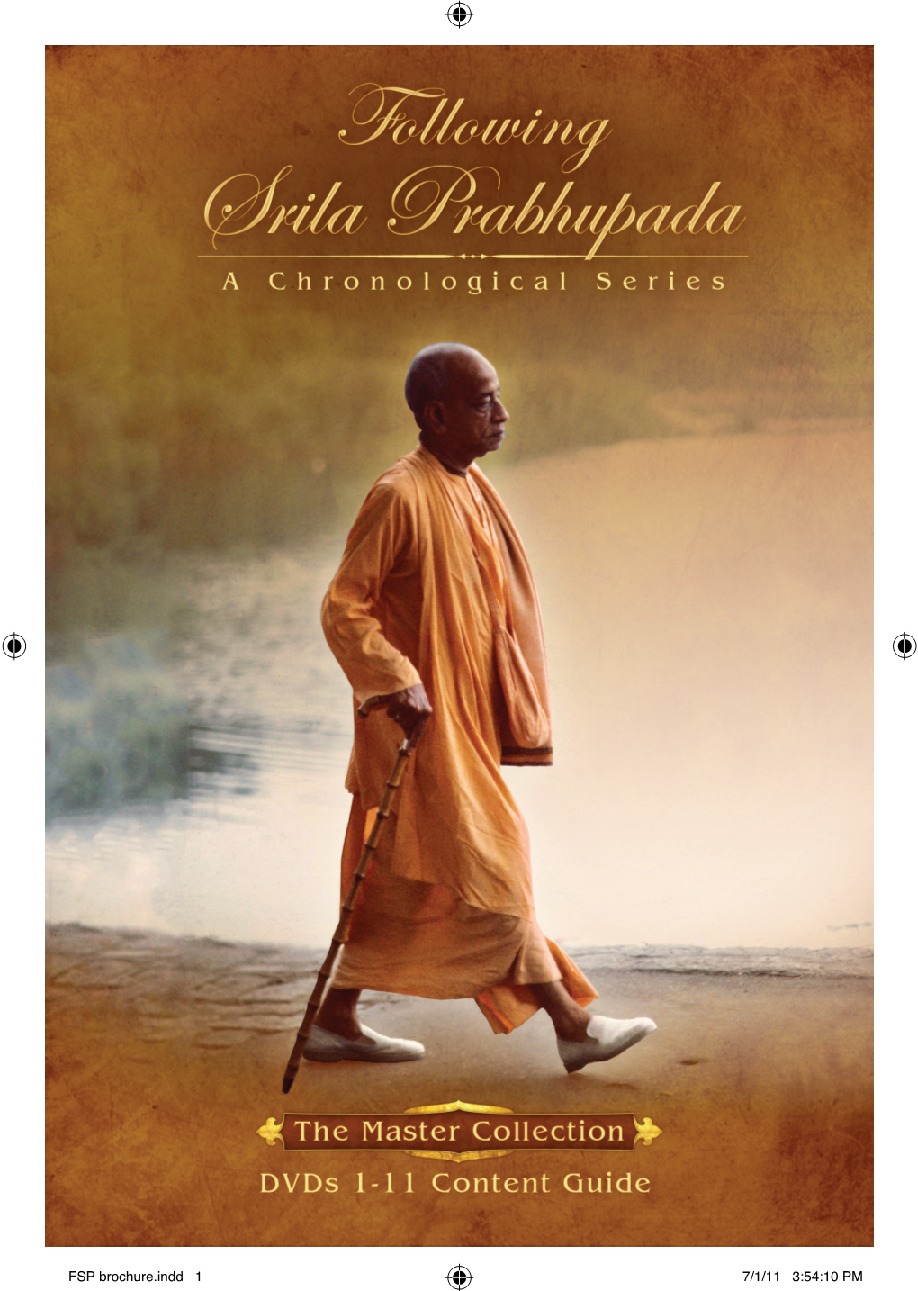 FSP Brochure.Indd 1 7/1/11 3:54:10 PM Dedicated to Our Ever Well-Wisher His Divine Grace A