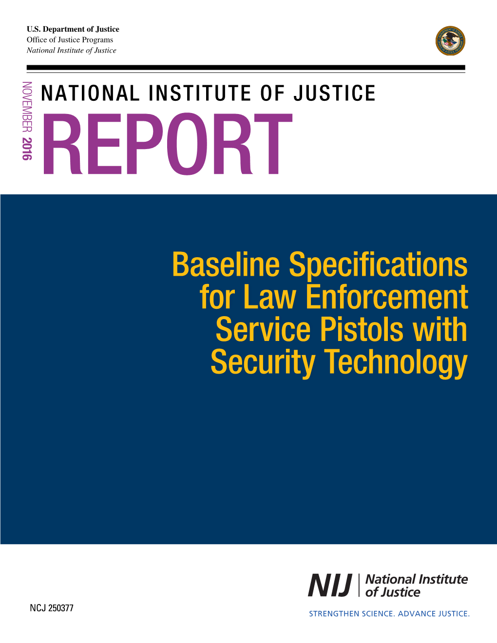 Baseline Specifications for Law Enforcement Service Pistols with Additional Technology to Enhance the Security of Firearms