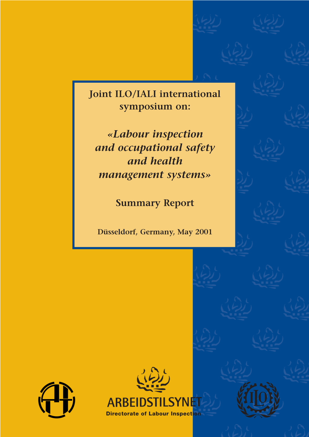 «Labour Inspection and Occupational Safety and Health Management Systems»