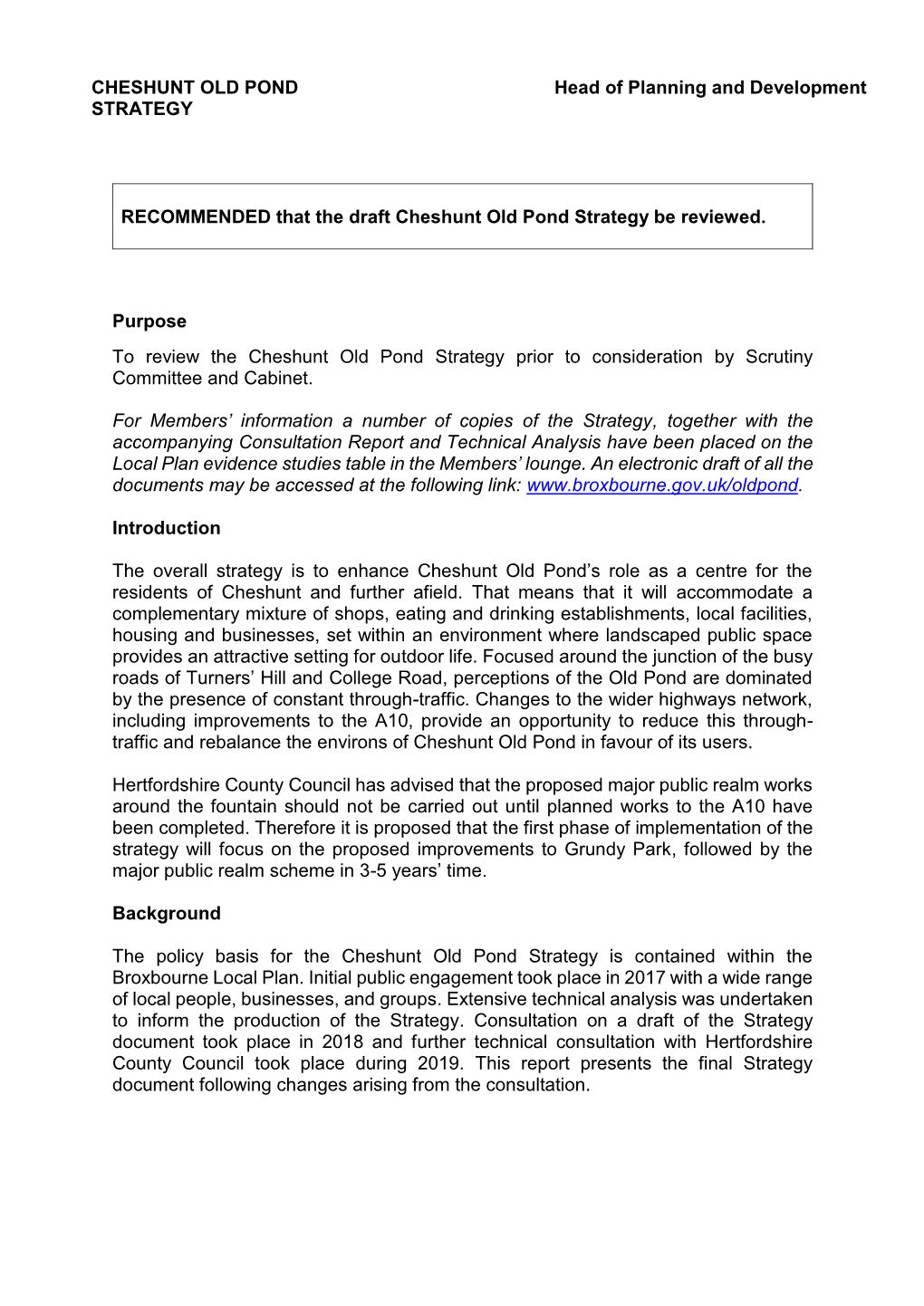 CHESHUNT OLD POND STRATEGY Head of Planning and Development