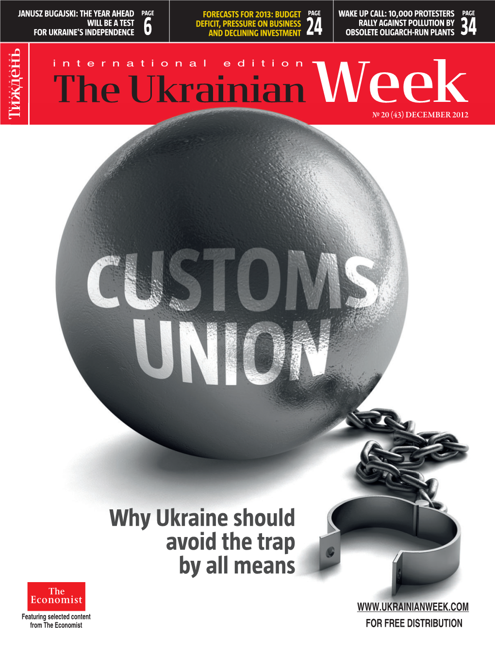 The Ukrainian Week № 20 (43) December 2012 Publisher Address: Vul
