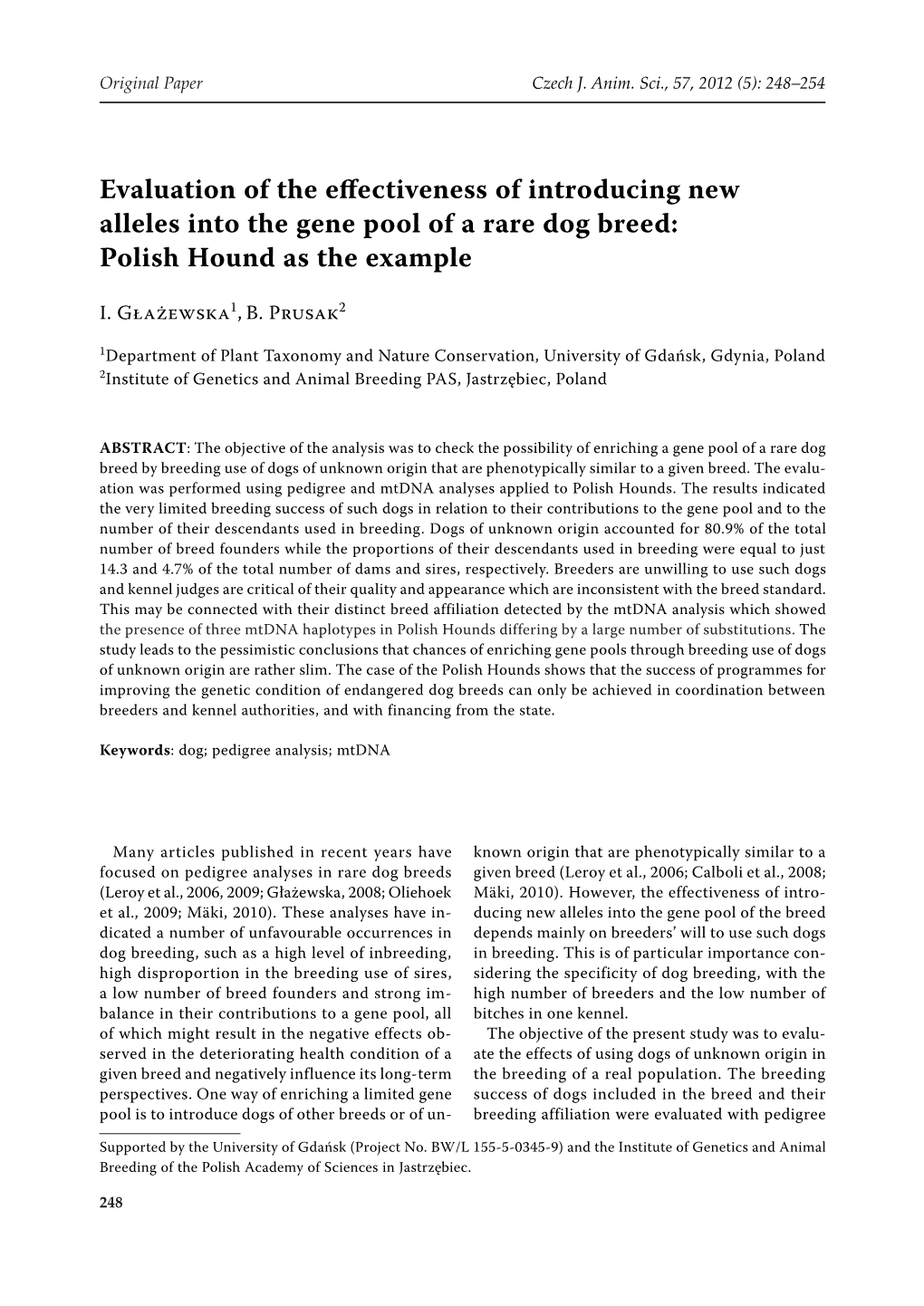 Evaluation of the Effectiveness of Introducing New Alleles Into the Gene Pool of a Rare Dog Breed: Polish Hound As the Example