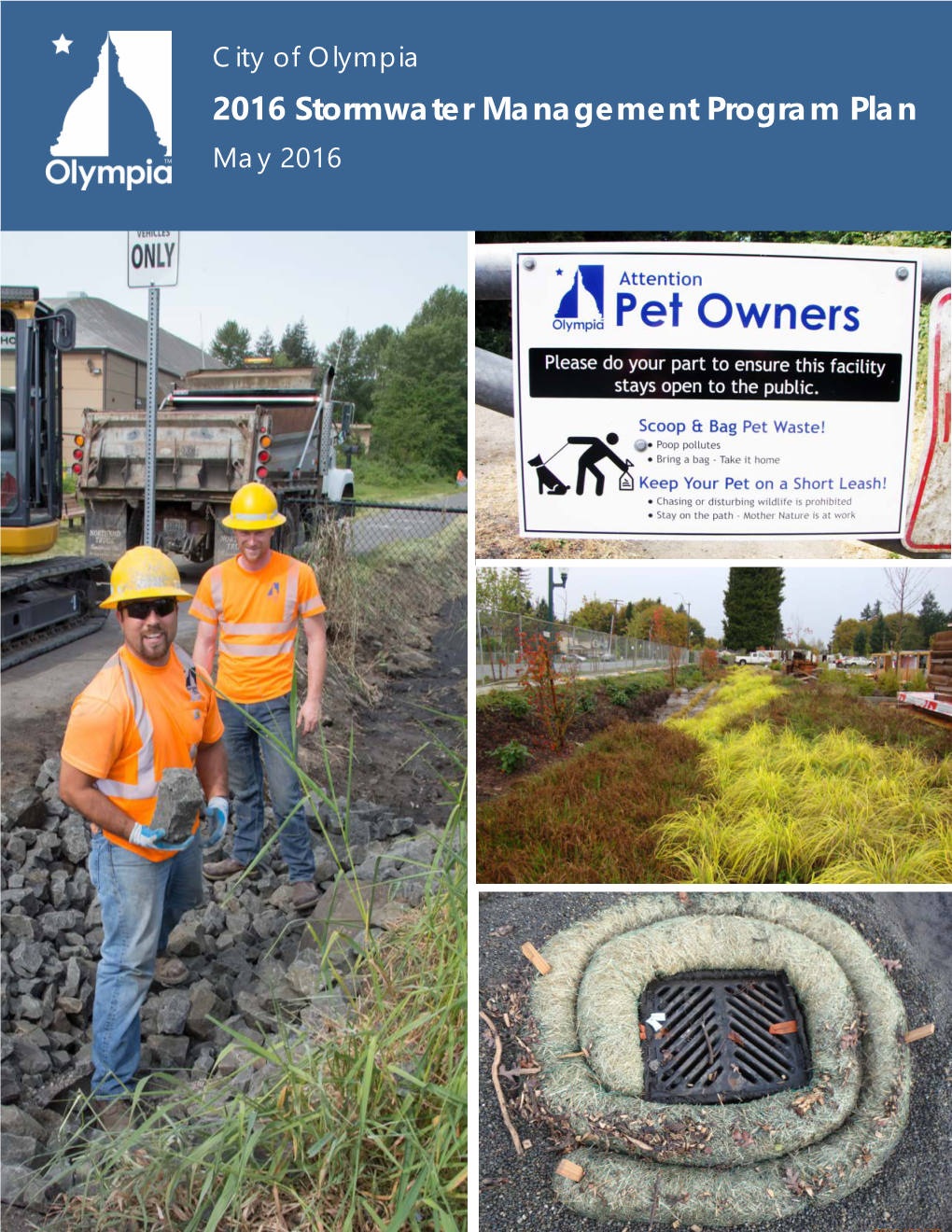 2016 Stormwater Management Program Plan May 2016 City of Olympia 2016 Stormwater Management Program (SWMP) Plan Prepared February 2016
