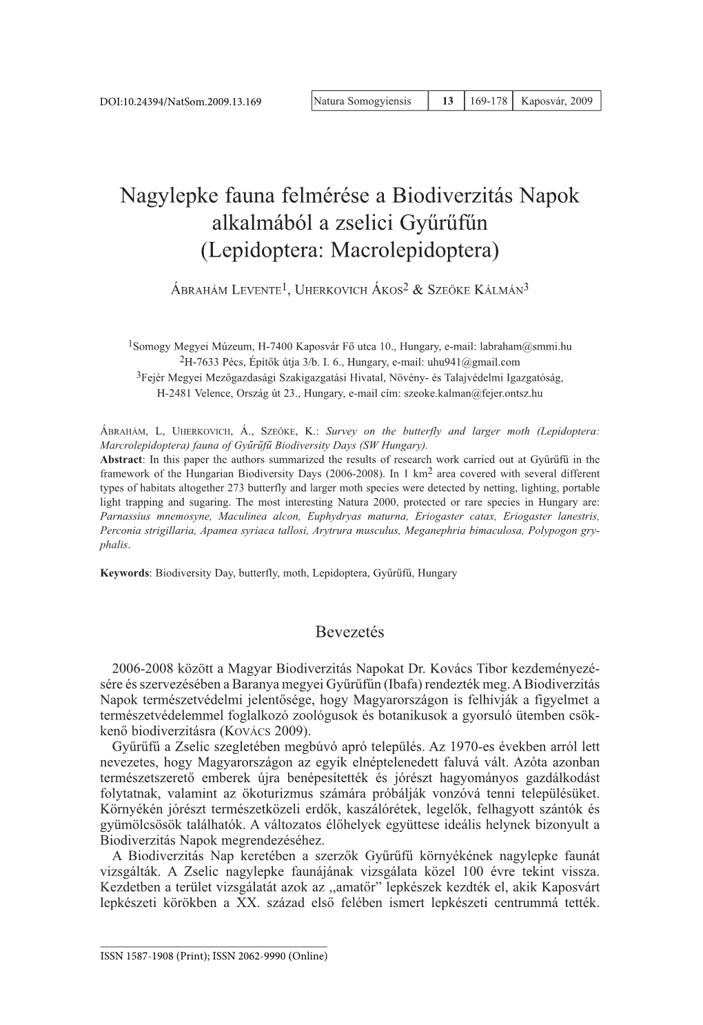 Nagylepke Fauna Felmérése a Biodiverzitás Napok Alkalmából a Zselici Gyűrűfűn (Lepidoptera: Macrolepidoptera)