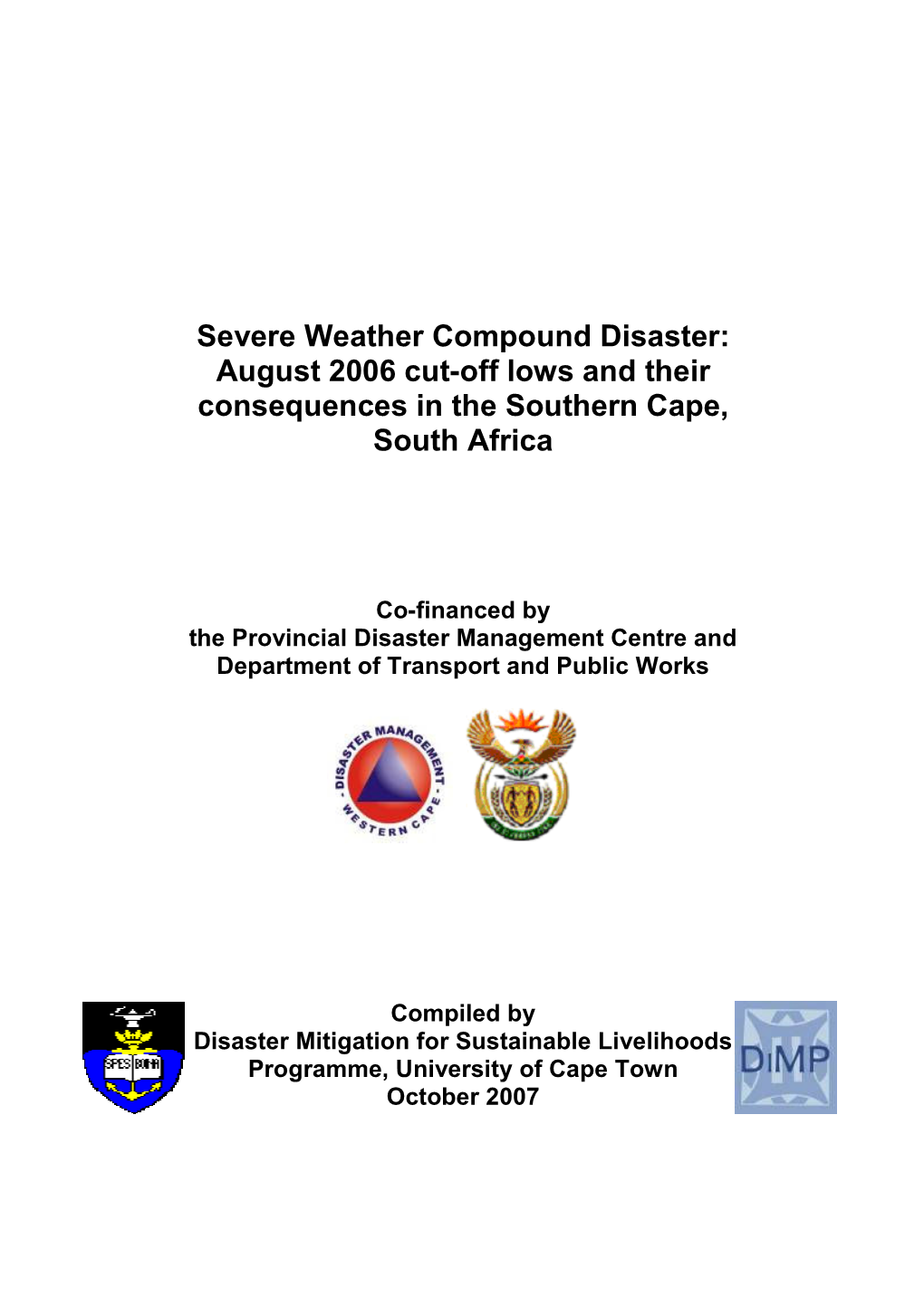Severe Weather Compound Disaster: August 2006 Cut-Off Lows and Their Consequences in the Southern Cape, South Africa