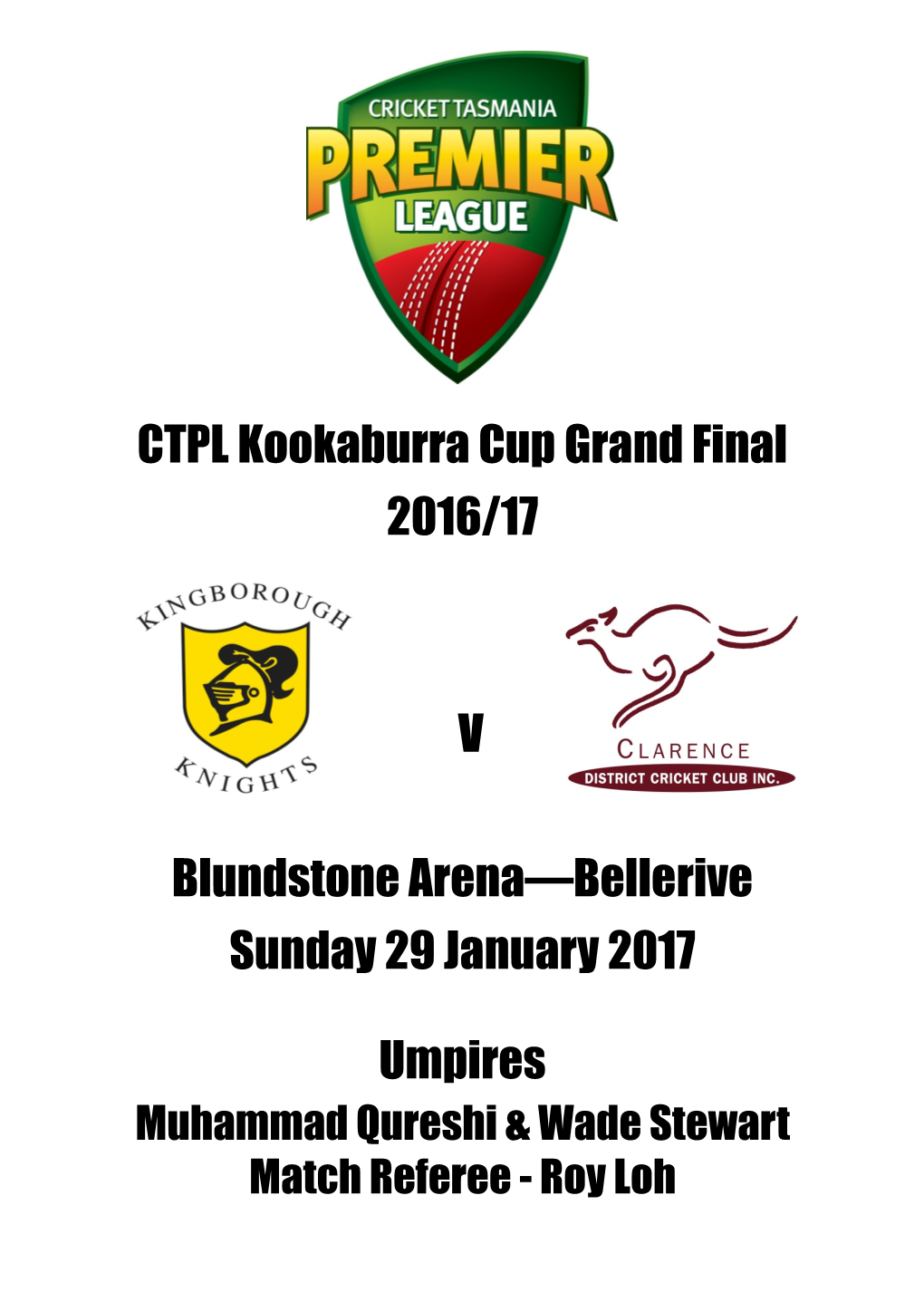 CTPL Kookaburra Cup Grand Final 2016/17 V Blundstone Arena