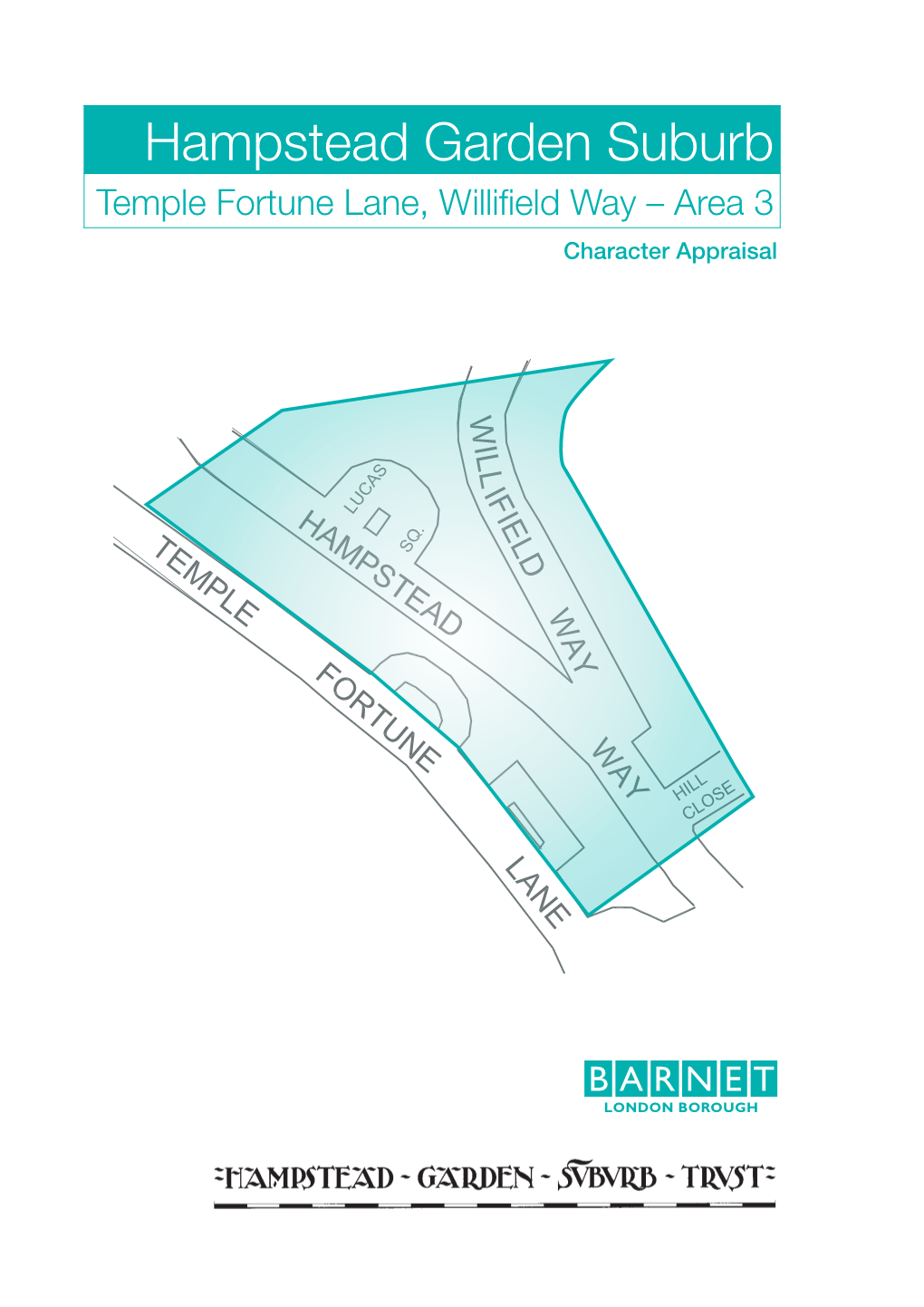 Temple Fortune Lane, Willifield Way – Area 3 Character Appraisal for Further Information on the Contents of This Document Contact