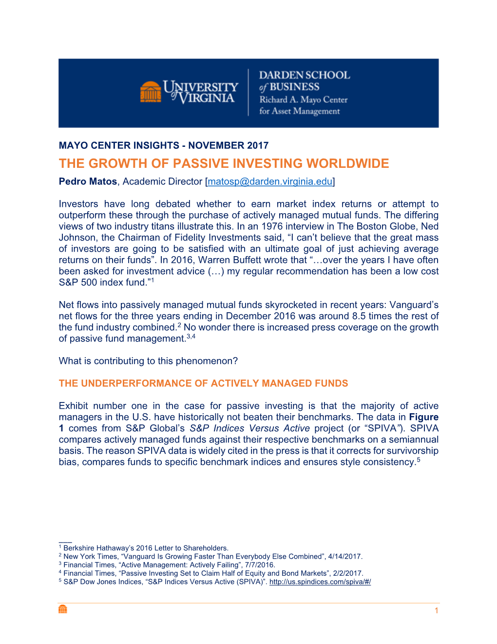 THE GROWTH of PASSIVE INVESTING WORLDWIDE Pedro Matos, Academic Director [Matosp@Darden.Virginia.Edu]