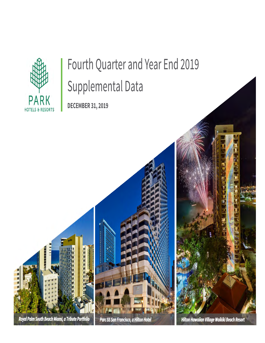 Fourth Quarter and Year End 2019 Supplemental Data DECEMBER 31, 2019