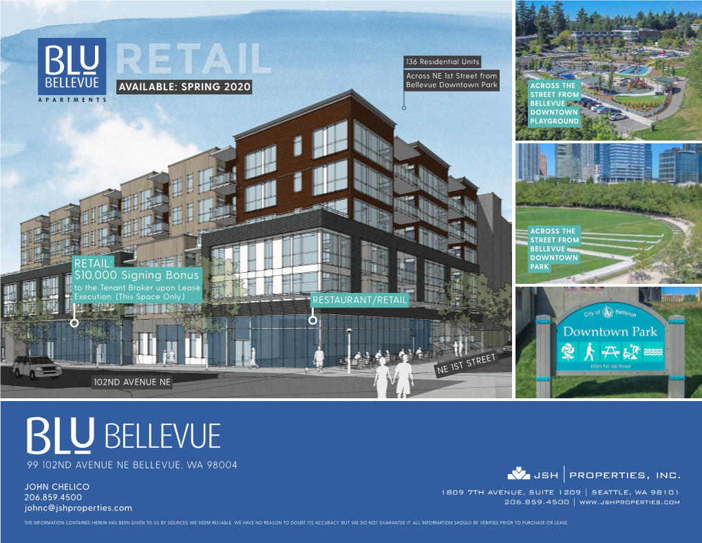 RETAIL 136 Residential Units Across NE 1St Street from AVAILABLE: SPRING 2020 Bellevue Downtown Park ACROSS the STREET from BELLEVUE DOWNTOWN PLAYGROUND
