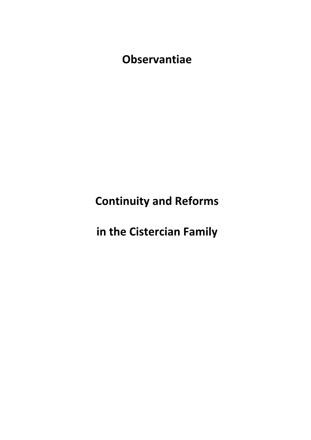 Observantiae Continuity and Reforms in the Cistercian Family