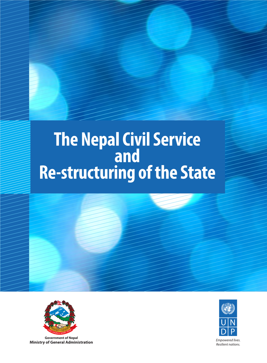 The Nepal Civil Service and Re-Structuring of the State