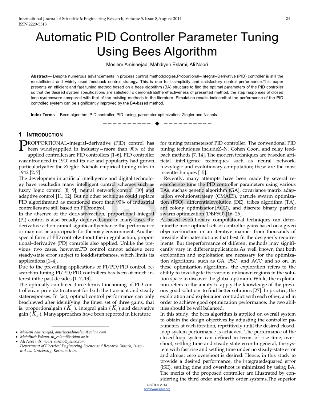 Automatic PID Controller Parameter Tuning Using Bees Algorithm Moslem Amirinejad, Mahdiyeh Eslami, Ali Noori