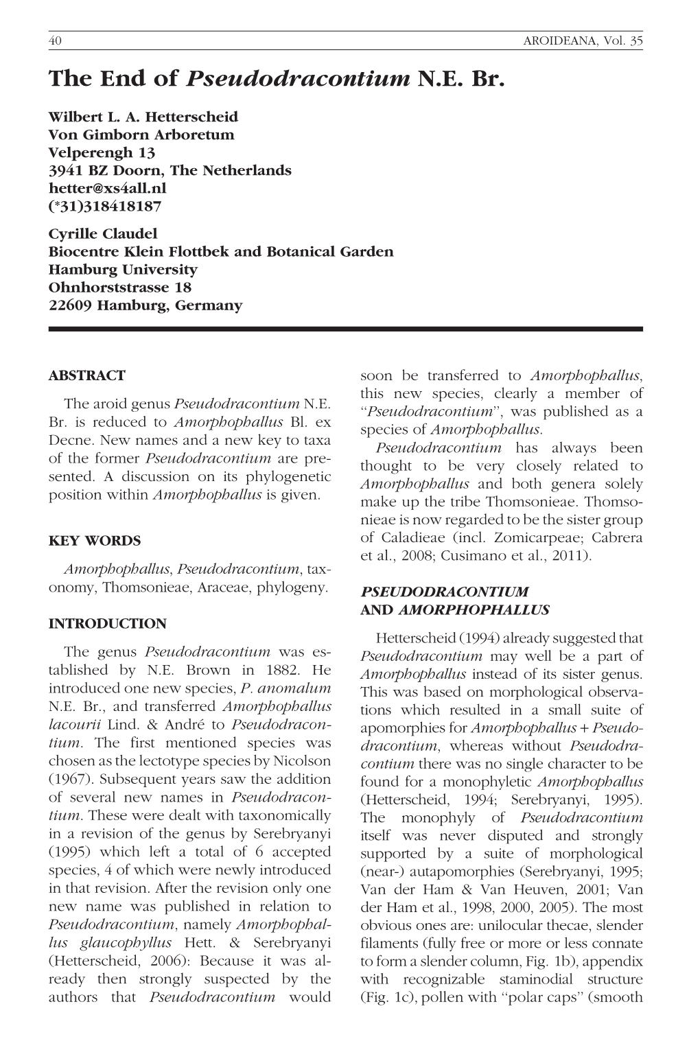 The End of Pseudodracontium N.E. Br