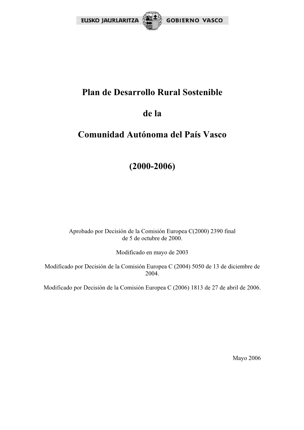 Plan De Desarrollo Rural Sostenible De La Comunidad Autónoma Del País Vasco (2000-2006)