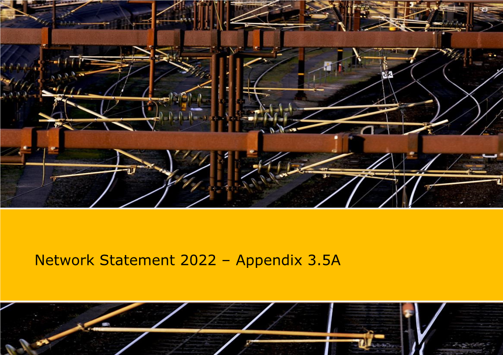 Network Statement 2022 – Appendix 3.5A