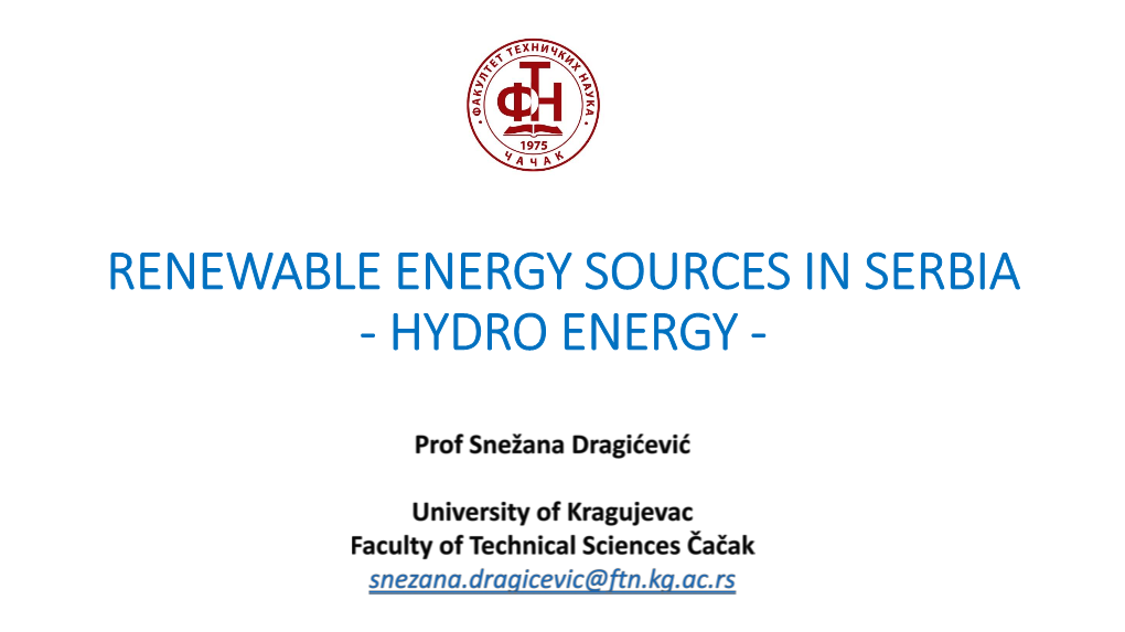 RENEWABLE ENERGY SOURCES in SERBIA - HYDRO ENERGY - RENEWABLE ENERGY SECTOR in SERBIA – HYDRO ENERGY - Hydropower Potential
