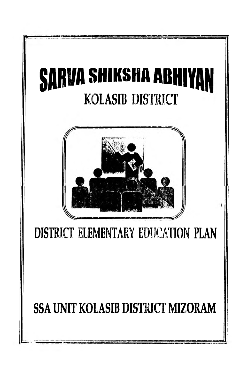 SSA Kolasib District Elementary Education Plan.Pdf