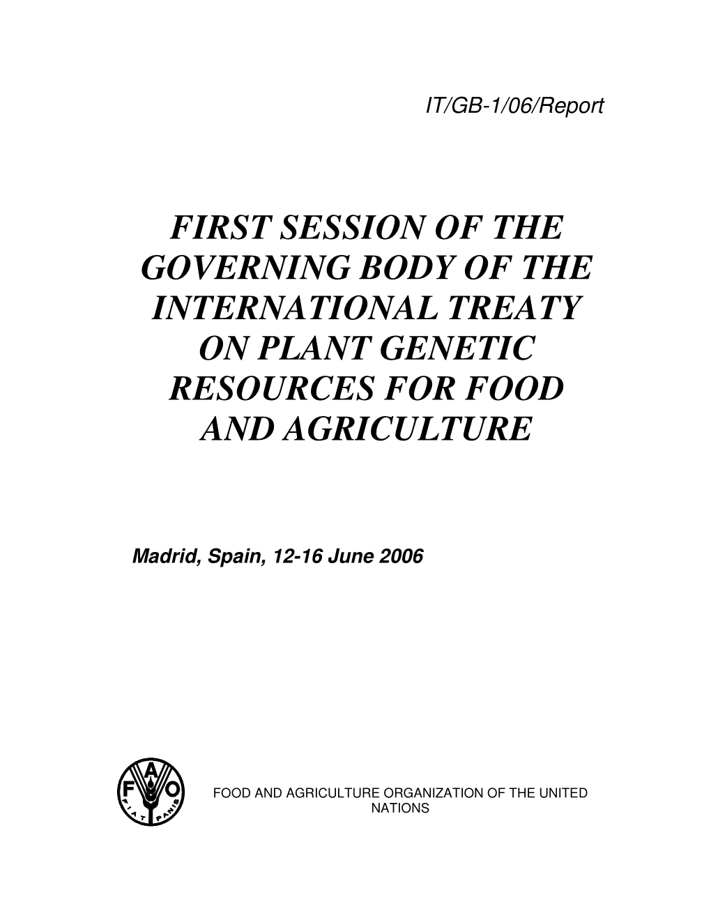 First Session of the Governing Body of the International Treaty on Plant Genetic Resources for Food and Agriculture