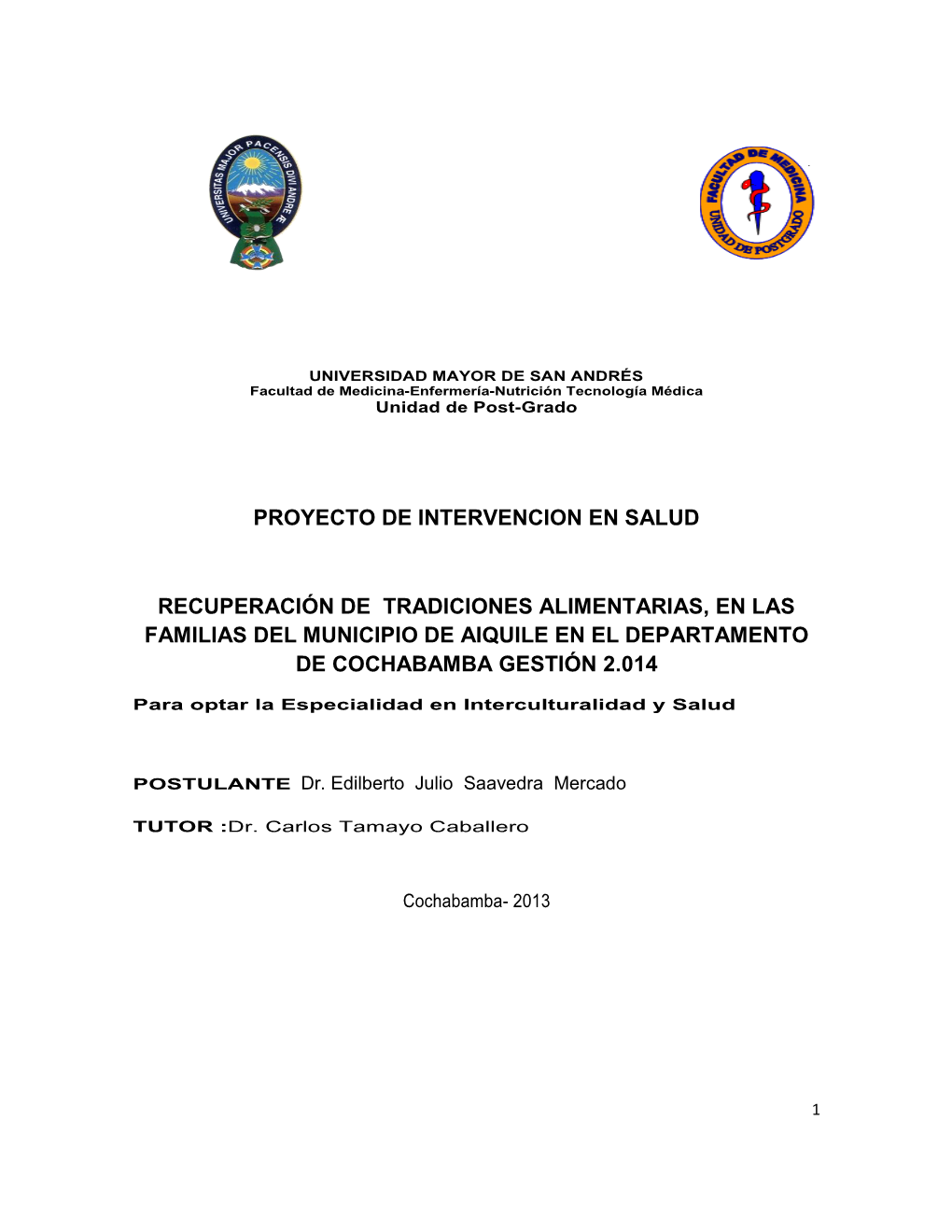 Proyecto De Intervencion En Salud Recuperación De Tradiciones Alimentarias, En Las Familias Del Municipio De Aiquile En El