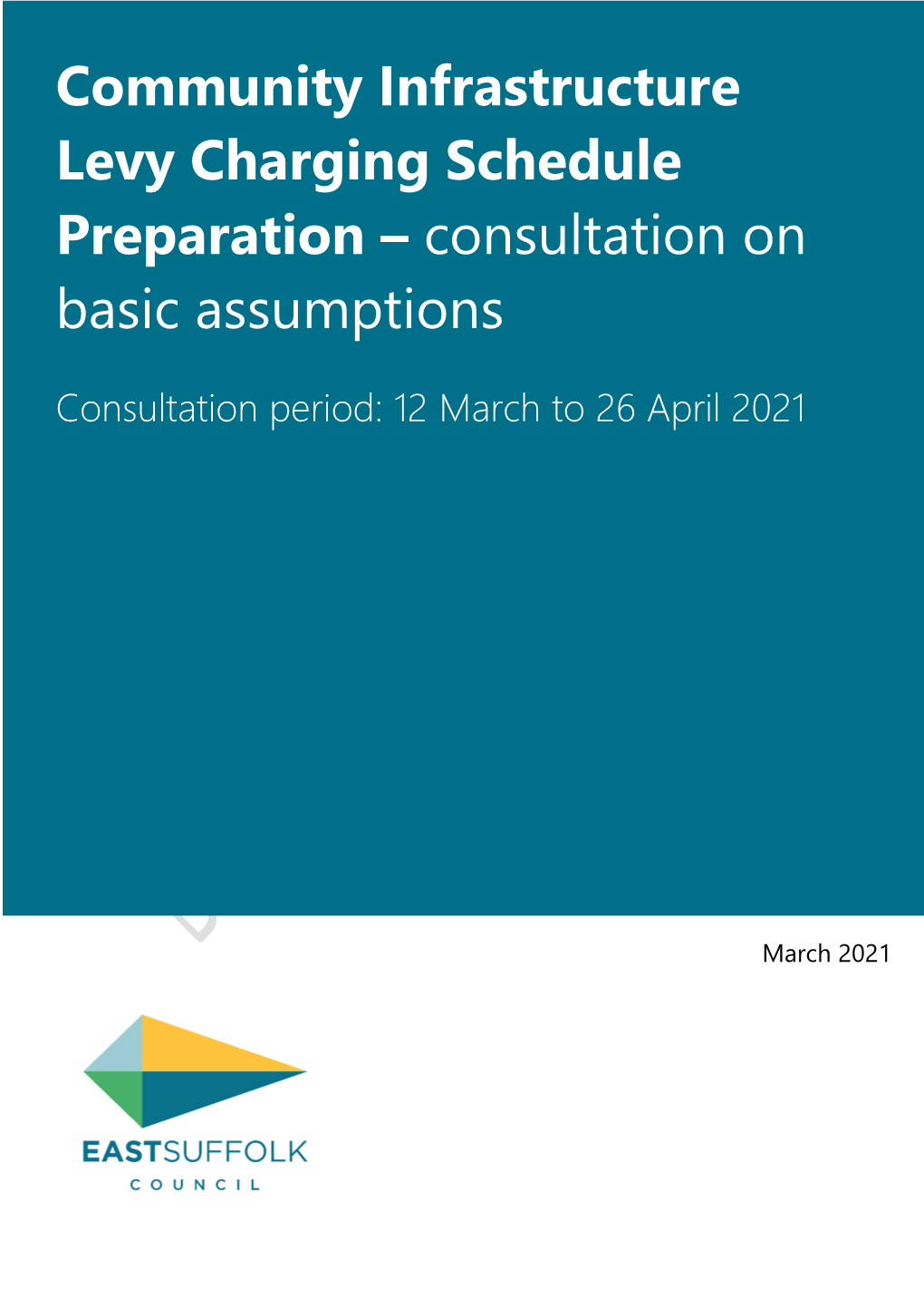 Community Infrastructure Levy Charging Schedule Preparation – Consultation on Basic Assumptions