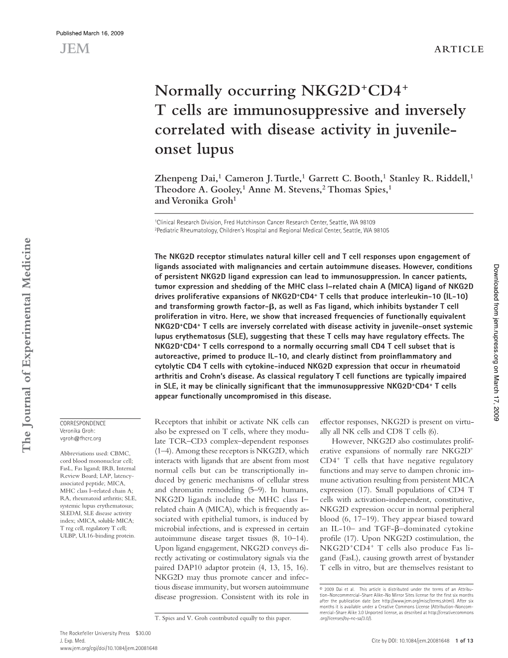 Normally Occurring NKG2D +CD4 + T Cells Are Immunosuppressive And
