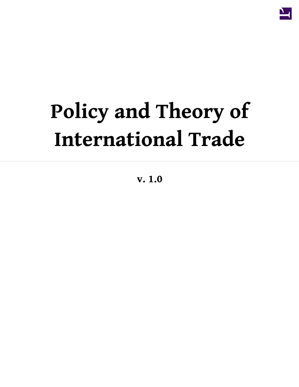 Policy and Theory of International Trade