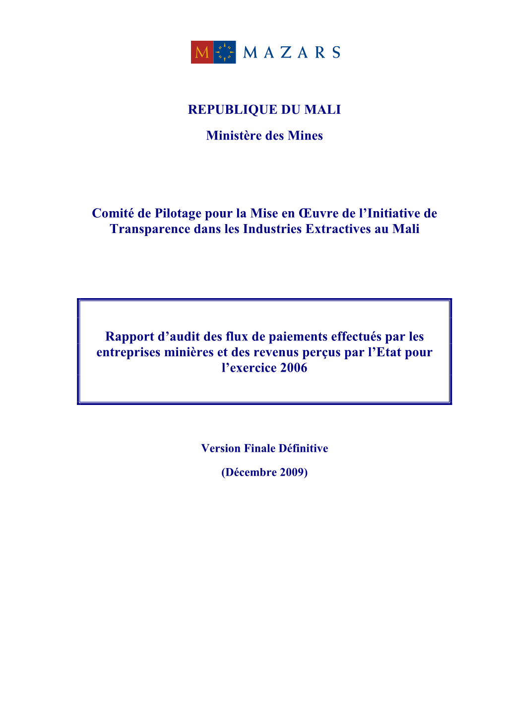 REPUBLIQUE DU MALI Ministère Des Mines Comité De Pilotage Pour La