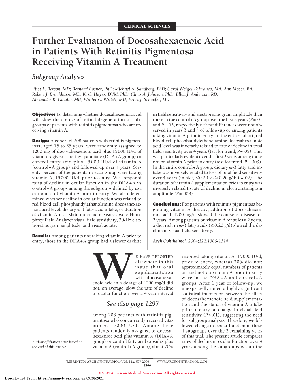 Further Evaluation of Docosahexaenoic Acid in Patients with Retinitis Pigmentosa Receiving Vitamin a Treatment Subgroup Analyses