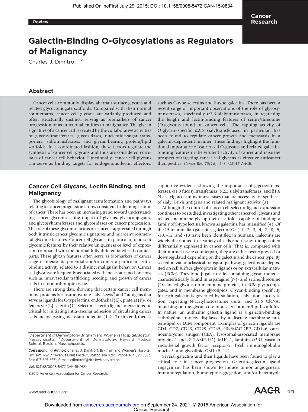 Galectin-Binding O-Glycosylations As Regulators of Malignancy Charles J