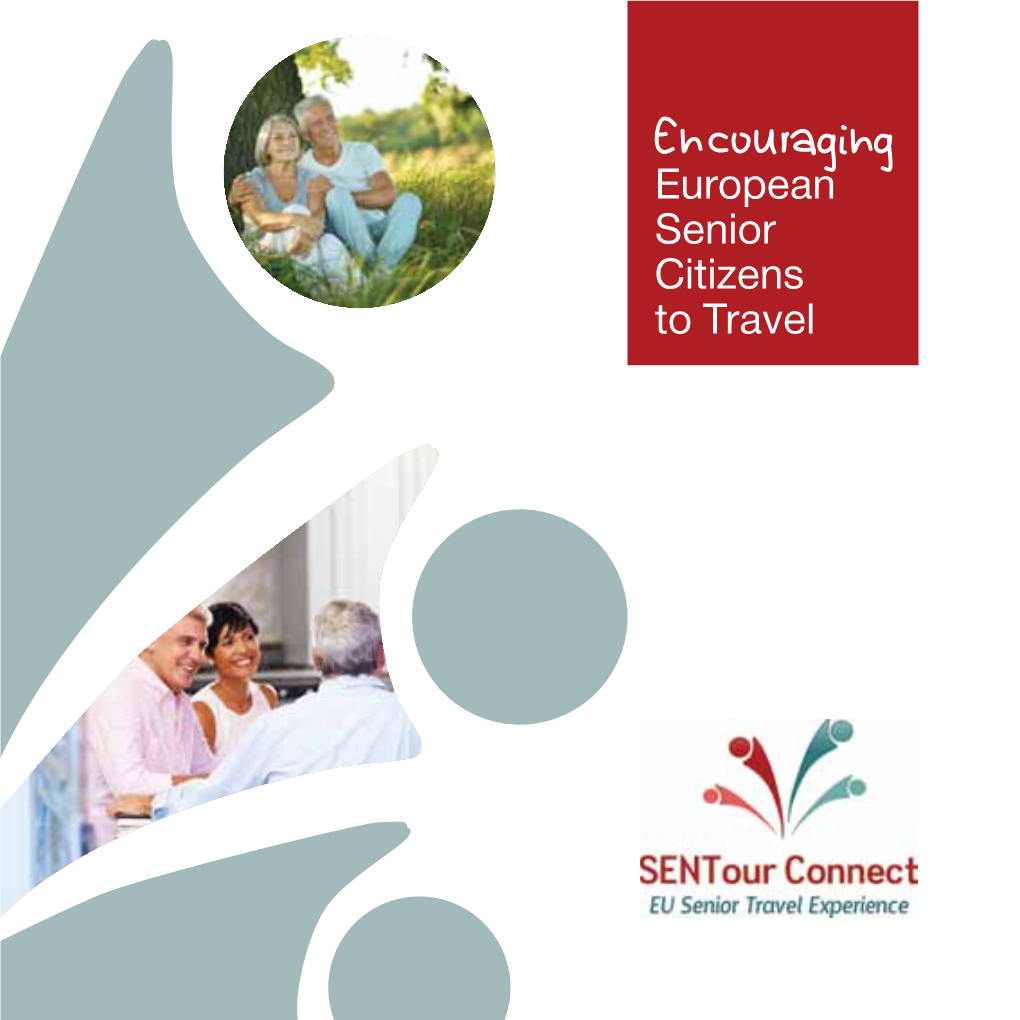 Encouraging European Senior Citizens to Travel Seniors Love Life!