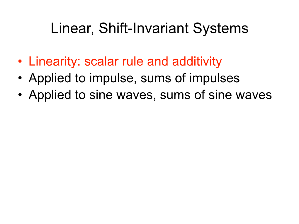 Linear, Shift-Invariant Systems