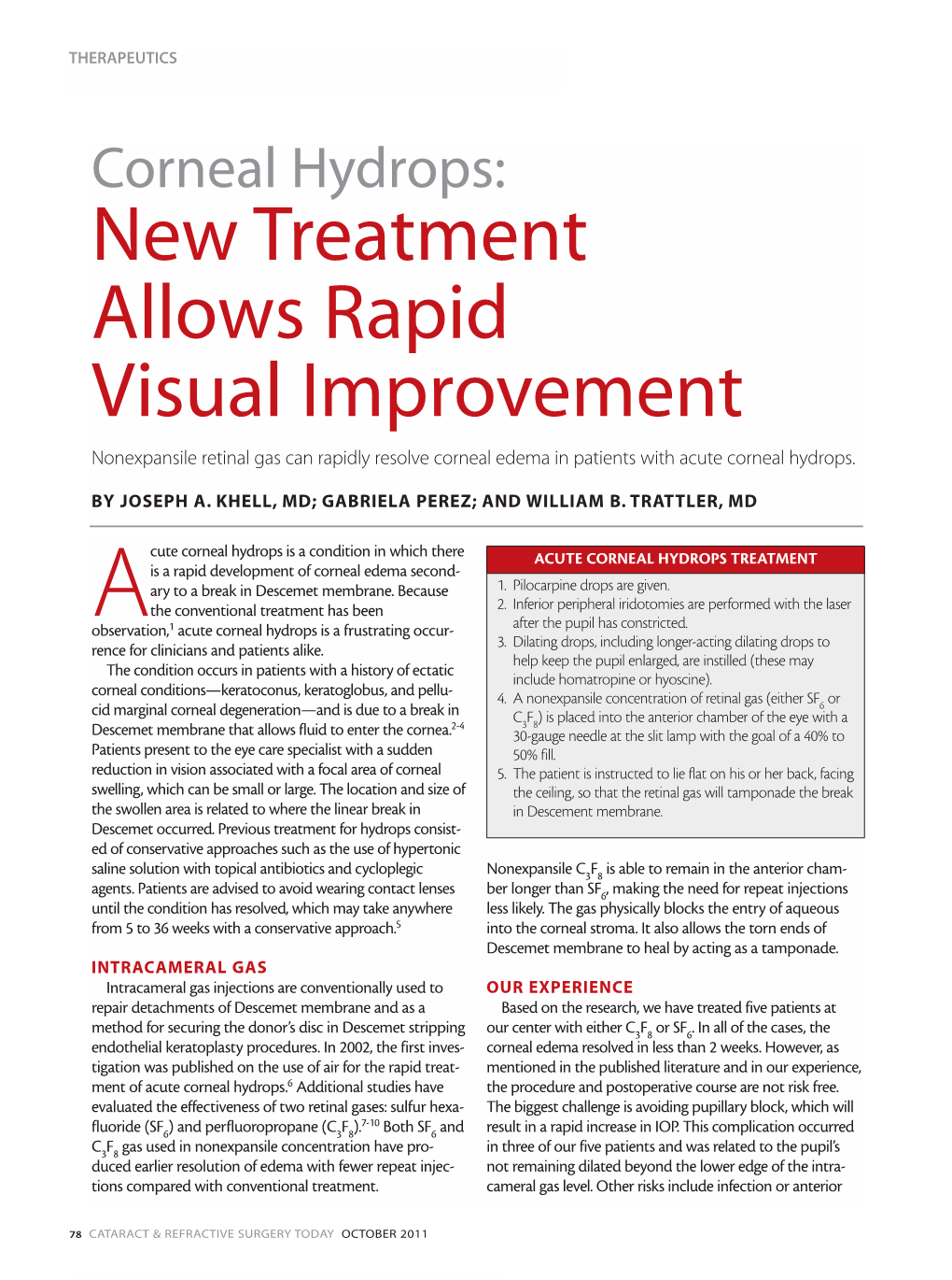New Treatment Allows Rapid Visual Improvement Nonexpansile Retinal Gas Can Rapidly Resolve Corneal Edema in Patients with Acute Corneal Hydrops