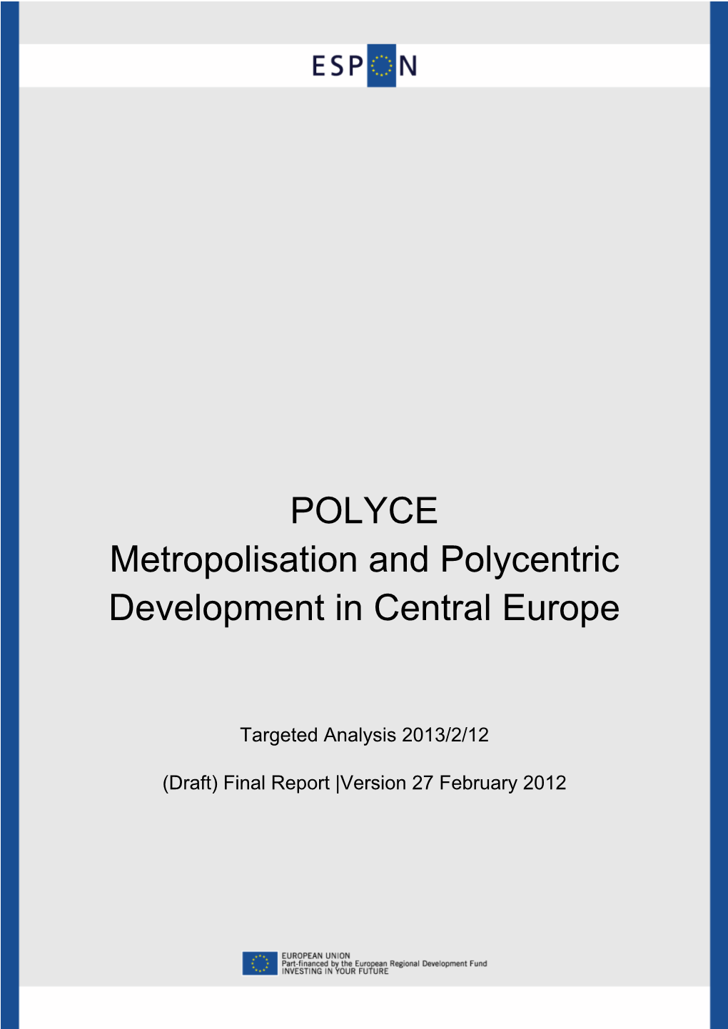 POLYCE Metropolisation and Polycentric Development in Central Europe