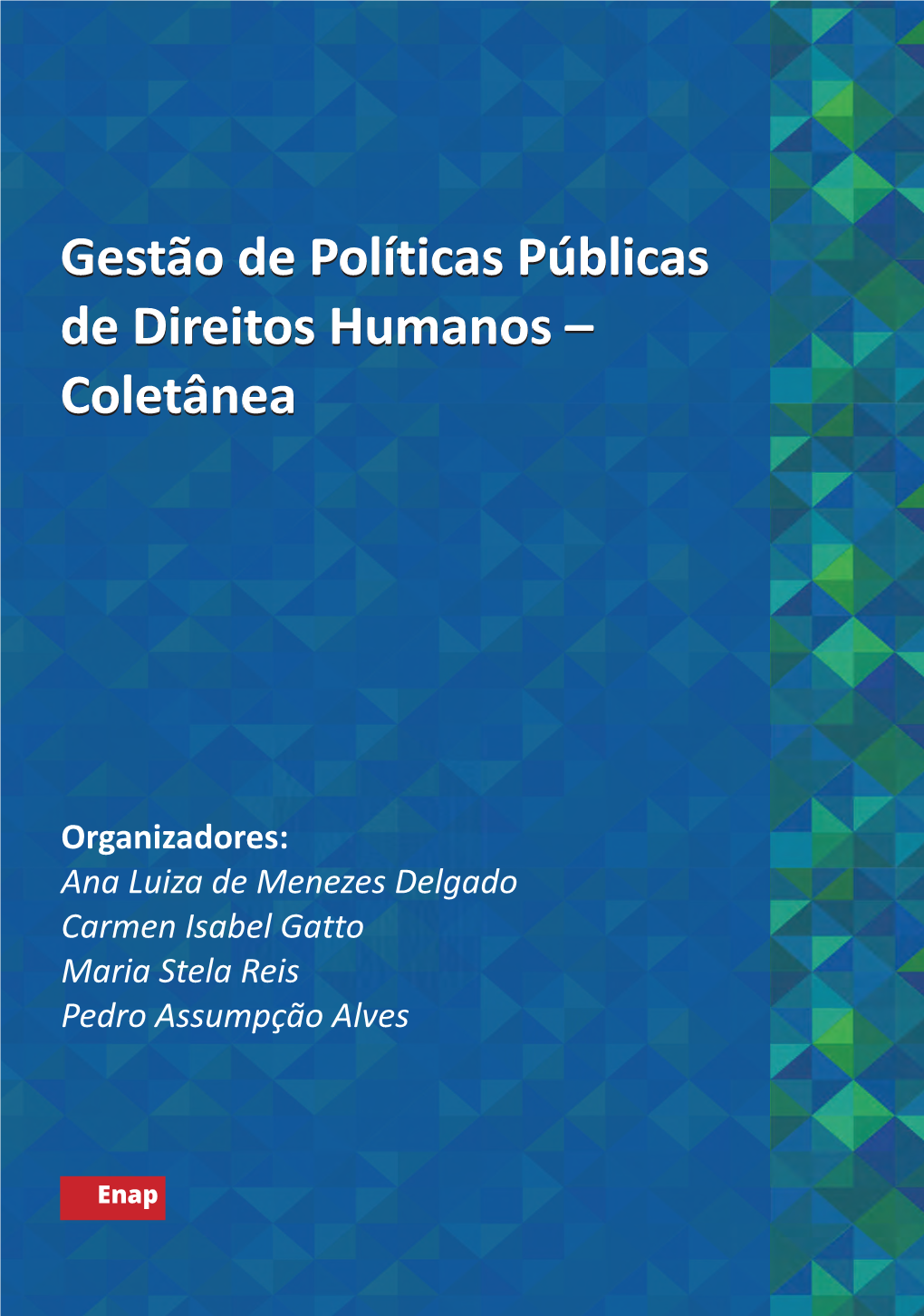 Coletânea Gestão De Políticas Públicas De Direitos Humanos – Colet