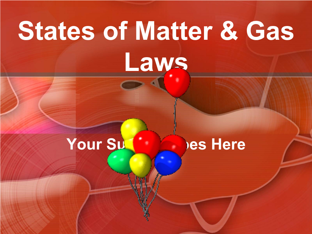 States of Matter and Ideal Gas