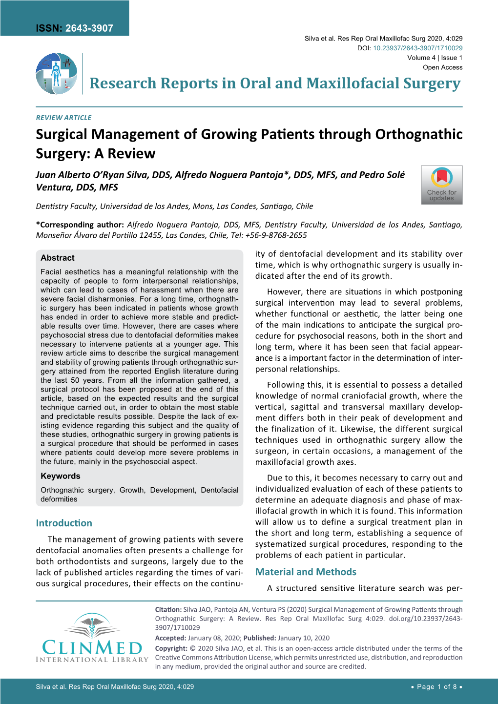 Surgical Management of Growing Patients Through Orthognathic Surgery: a Review Juan Alberto O’Ryan Silva, DDS, Alfredo Noguera Pantoja*, DDS, MFS, and Pedro Solé