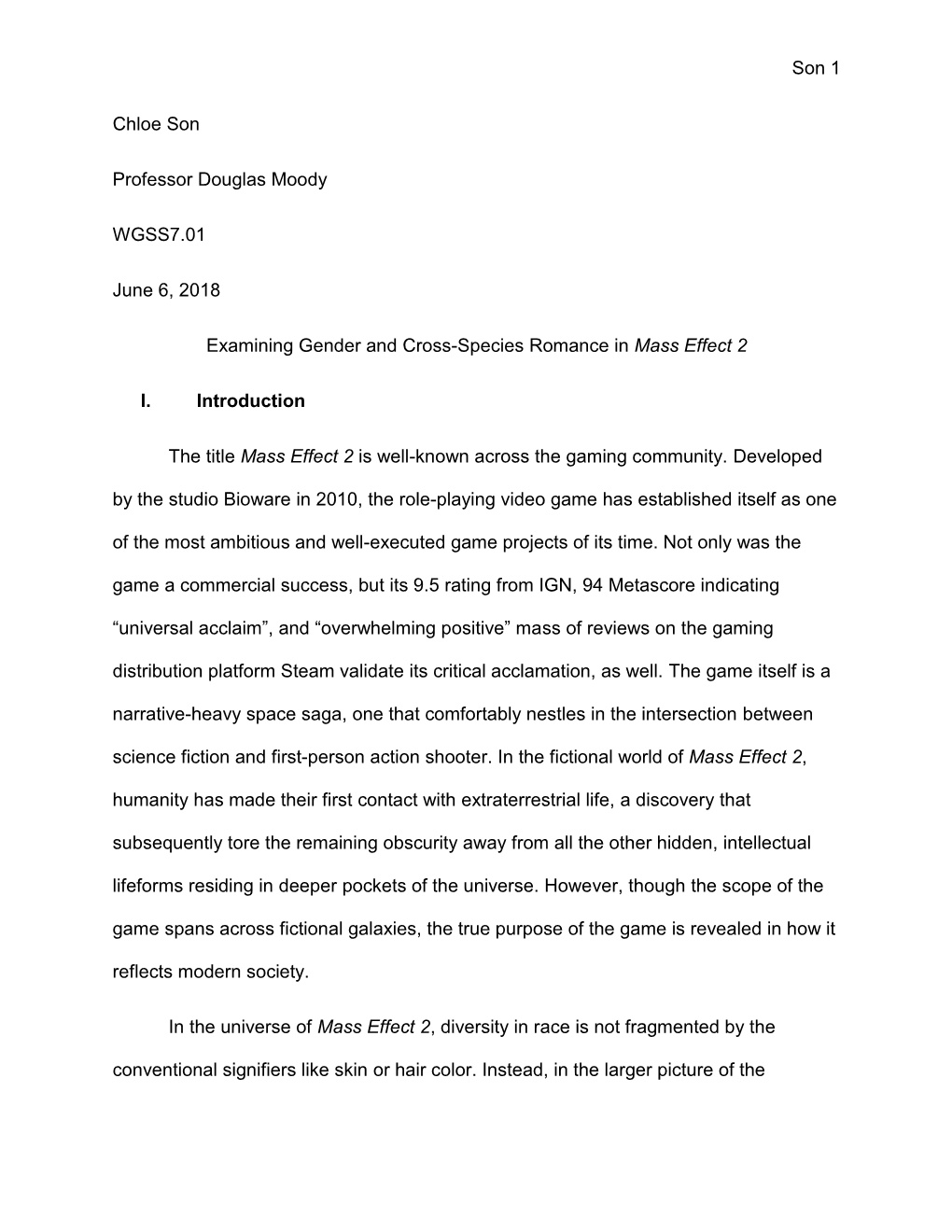 Son 1 Chloe Son Professor Douglas Moody WGSS7.01 June 6, 2018 Examining Gender and Cross-Species Romance in Mass Effect 2 I