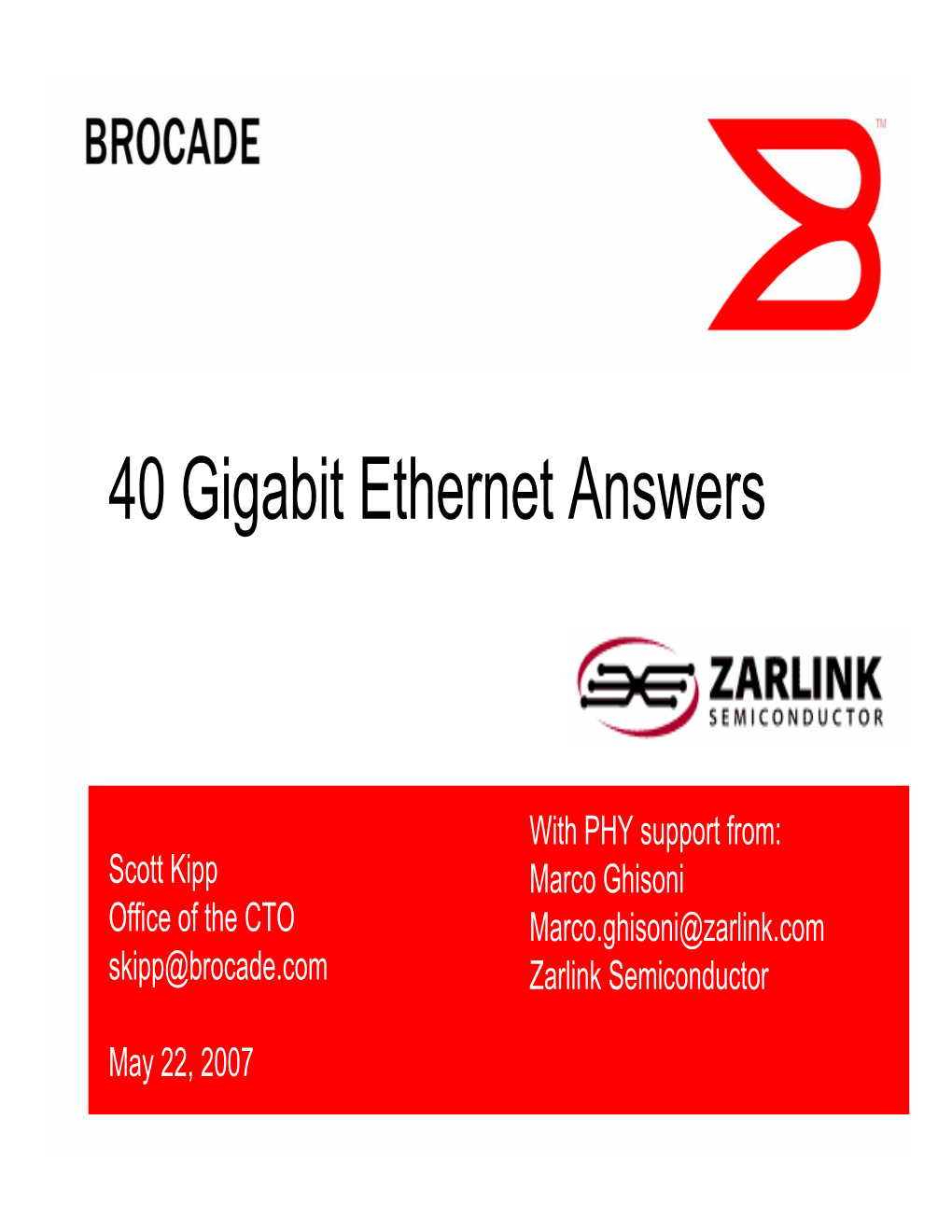 40 Gigabit Ethernet Answers