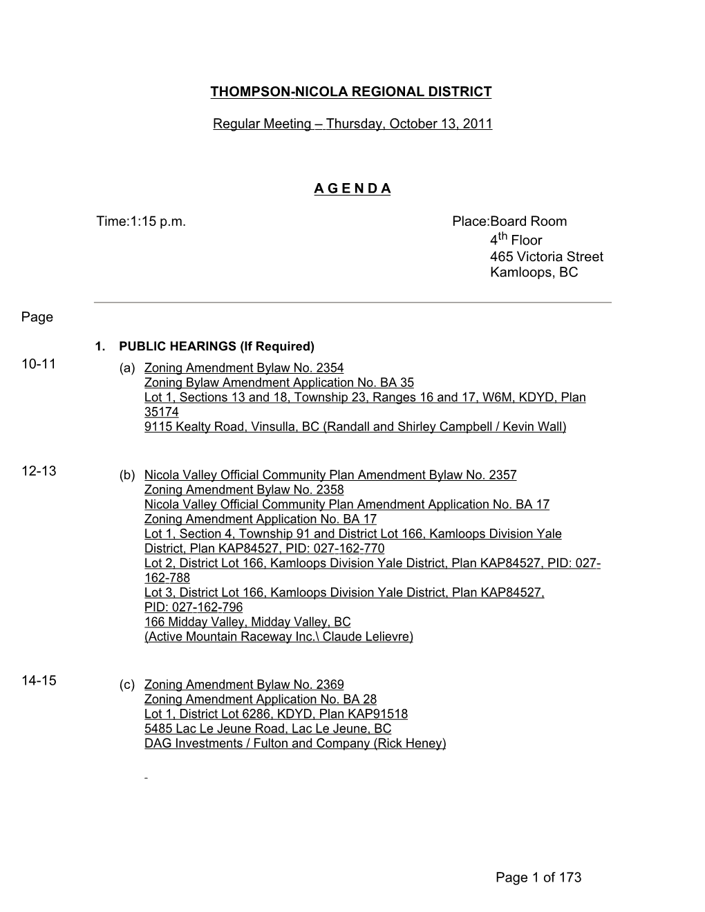 Thursday, October 13, 2011 AGENDA Time: 1:15 Pm Place: Board Room 4
