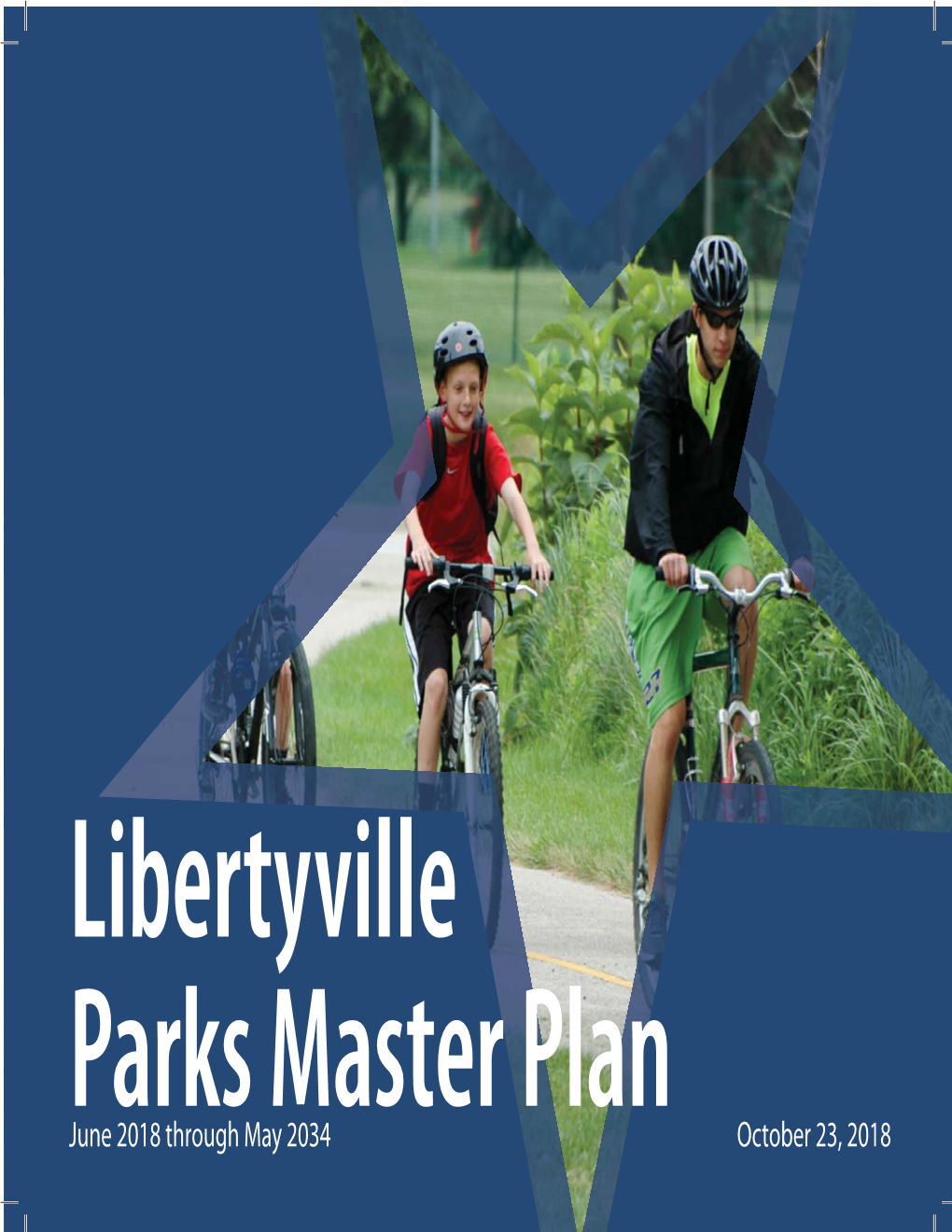 Parks Master Plan June 2018 Through May 2034 October 23, 2018 Village Board Parks & Recreation Staff Steering Committee Terry L
